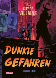 Title: Disney - City of Villains 2: Dunkle Gefahren, Author: Estelle Laure
