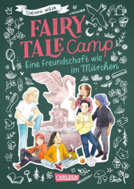 Title: Fairy Tale Camp 2: Eine Freundschaft wie im Märchen, Author: Corinna Wieja