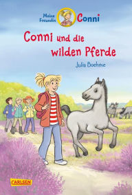 Title: Conni Erzählbände 42: Conni und die wilden Pferde: Spannendes Pferdebuch für Jungen und Mädchen ab 7 zum Selberlesen und Vorlesen - mit vielen tollen Bildern, Author: Julia Boehme