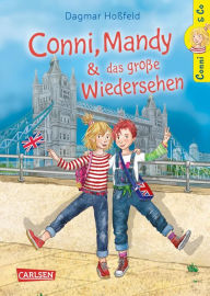 Title: Conni & Co 6: Conni, Mandy und das große Wiedersehen: Ein spannendes Kinderbuch für Mädchen ab 10 Jahren, Author: Dagmar Hoßfeld