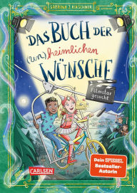 Title: Das Buch der (un)heimlichen Wünsche 3: Filmstar gesucht, Author: Sabrina J. Kirschner