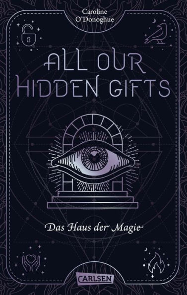 All Our Hidden Gifts - Das Haus der Magie (All Our Hidden Gifts 3): Moderne Urban Fantasy der Extraklasse