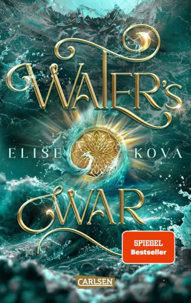 Water's War (Die Chroniken von Solaris 4): Epische Slow-Burn-Romantasy mit Elemente-Magie