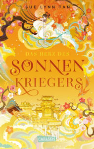 Title: Die Tochter der Mondgöttin 2: Das Herz des Sonnenkriegers, Author: Sue Lynn Tan