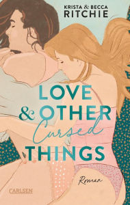Books to download on iphone Love & Other Cursed Things: Knisternde Friends-to-Lovers Romance mit Mystery-Touch by Krista Ritchie, Rita Gravert