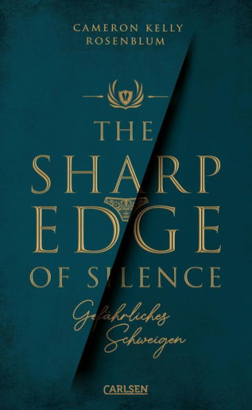 The Sharp Edge of Silence - Gefährliches Schweigen: Ein hochspannender Pageturner über toxische Gruppendynamik in einem Elite-Internat