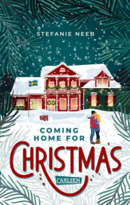 Title: Coming Home for Christmas: Kuschelige Winter-Romanze zum Wohlfühlen ab 14, Author: Stefanie Neeb