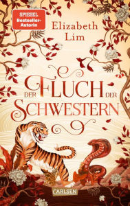 Title: Der Fluch der Schwestern (Die sechs Kraniche 0): Romantischer High-Fantasy-Roman über Channi, das Mädchen mit dem Schlangengesicht, Author: Elizabeth Lim