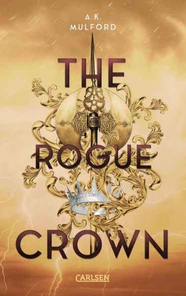 The Five Crowns of Okrith 3: The Rogue Crown: Actiongeladene Romantasy über eine junge Fae-Kriegerin, die ihre schöne Prinzessin beschützen muss.