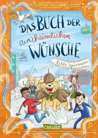 Title: Das Buch der (un)heimlichen Wünsche 4: Echte Spürnasen, Author: Sabrina J. Kirschner