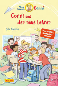 Title: Conni Erzählbände 46: Conni und der neue Lehrer: Eine lustige Schulgeschichte für Kinder ab 7 mit vielen bunten Bildern, Author: Julia Boehme