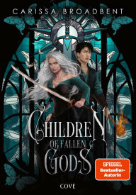 Title: Children of Fallen Gods (War of Lost Hearts 2): Epische High Fantasy in einer düsteren Welt voller Geheimnisse, Author: Carissa Broadbent
