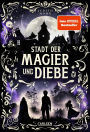 Stadt der Magier und Diebe (Stadt der Magier 1): Auftakt einer abenteuerlichen Fantasy-Serie ab 12