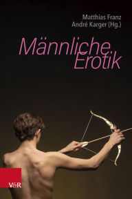 Title: Männliche Erotik, Author: Matthias Franz