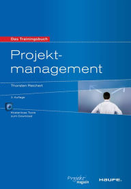 Title: Projektmanagement.: Das Trainingsbuch (Haufe Projektmanagement Klartext), Author: Thorsten Reichert