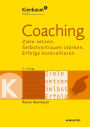 Coaching: Ziele entwickeln, Selbstvertrauen stärken, Erfolge kontrollieren
