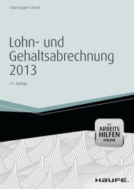 Title: Lohn- und Gehaltsabrechnung 2012 - mit Arbeitshilfen online, Author: Claus-Jürgen Conrad