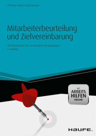 Title: Mitarbeiterbeurteilung und Zielvereinbarung - mit Arbeitshilfen online: 300 Musterziele für verschiedene Berufsgruppen, Author: Christian Stöwe