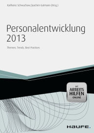 Title: Personalentwicklung 2013 - mit Arbeitshilfen online: Themen, Trends, Best Practice, Author: Joachim Gutmann