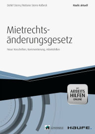 Title: Das Mietrechtsänderungsgesetz - mit Arbeitshilfen online: Neue Vorschriften, Kommentierung, Arbeitshilfen, Author: Detlef Sterns