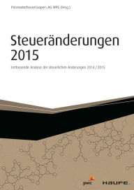 Title: Steueränderungen 2015: Umfassende Analyse der steuerlichen Änderungen 2014/2015, Author: PwC Frankfurt