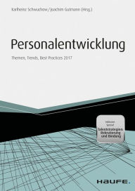 Title: Personalentwicklung: Themen, Trends, Best Practices 2017, Author: Karlheinz Schwuchow