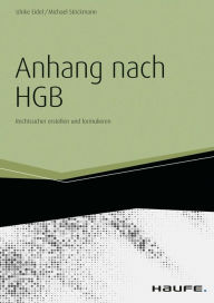 Title: Der Anhang nach HGB - inkl. Arbeitshilfen online: Rechtssicher erstellen und formulieren, Author: Ulrike Eidel