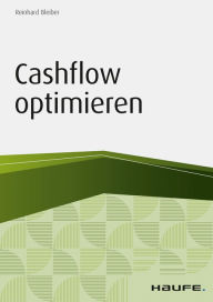 Title: Cashflow optimieren, Author: Reinhard Bleiber