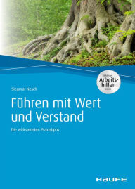 Title: Führen mit Wert und Verstand: Die wirksamsten Praxistipps, Author: Siegmar Nesch