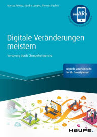 Title: Digitale Veränderungen meistern: Vorsprung durch Changekompetenz, Author: Marcus Reinke