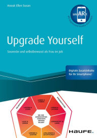 Title: Upgrade yourself: Souverän und selbstbewusst als Frau im Job, Author: Anouk Ellen Susan