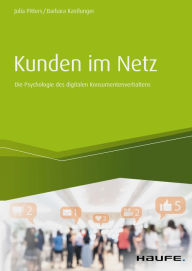 Title: Kunden im Netz: Die Psychologie des digitalen Konsumentenverhaltens, Author: Julia Pitters