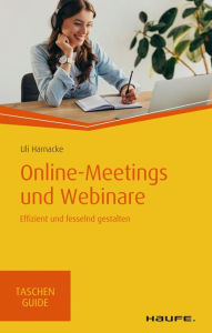 Title: Online-Meetings und -Seminare: Effizient und fesselnd gestalten, Author: Uli Harnacke