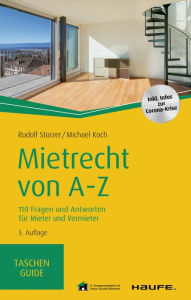 Title: Mietrecht von A-Z: 110 Fragen und Antworten für Mieter und Vermieter, Author: Rudolf Stürzer