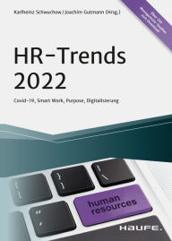 Title: HR-Trends 2022: COVID-19, Smart Work, Purpose, Digitalisierung, Author: Karlheinz Schwuchow