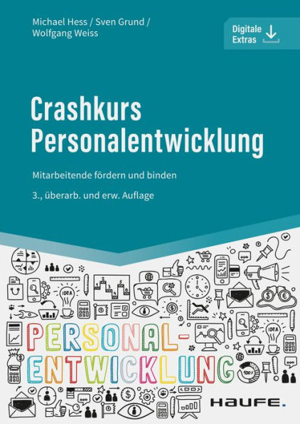 Crashkurs Personalentwicklung: Mitarbeitende fördern und binden