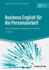Title: Business English für die Personalarbeit: Gesprächsleitfäden, Musterdialoge, Fachvokabular, Author: René Bosewitz