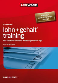 Title: Lexware lohn + gehalt® training: Offizielle Lexware Trainingsunterlage, Author: Claus-Jürgen Conrad