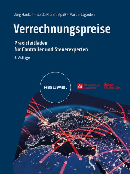 Verrechnungspreise: Praxisleitfaden für Controller und Steuerexperten