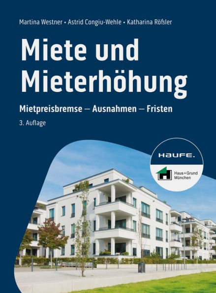 Miete und Mieterhöhung: Mietpreisbremse, Mietspiegel, Heizen