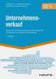 Title: Unternehmensverkauf: Anleitung und Planungshilfen für kleinere und mittlere Unternehmen, Author: Andreas Schnee-Gronauer