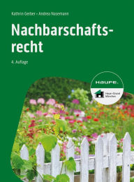 Title: Nachbarschaftsrecht, Author: Kathrin Gerber