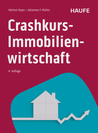 Title: Crashkurs Immobilienwirtschaft, Author: Helmut Geyer