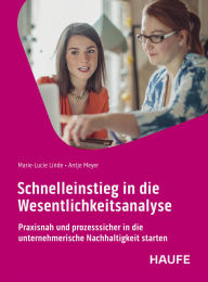 Title: Schnelleinstieg in die Wesentlichkeitsanalyse: Praxisnah und prozesssicher in die unternehmerische Nachhaltigkeit starten, Author: Marie-Lucie Linde