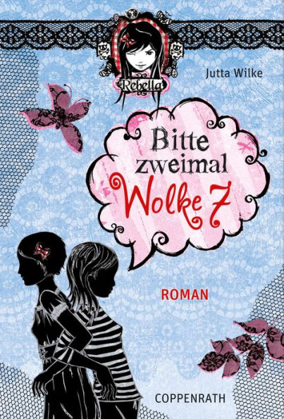 Rebella - Bitte zweimal Wolke 7: Band 2