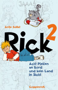 Title: Rick 2: Acht Pfeifen an Bord und kein Land in Sicht, Author: Antje Szillat