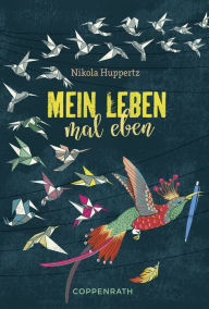 Title: Mein Leben, mal eben: Just me!, Author: Nikola Huppertz