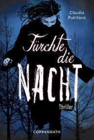 Title: Fürchte die Nacht, Author: Claudia Puhlfürst