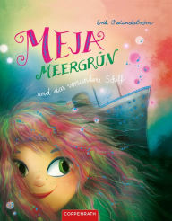 Title: Meja Meergrün und das versunkene Schiff: (Band 3), Author: Erik Ole Lindström