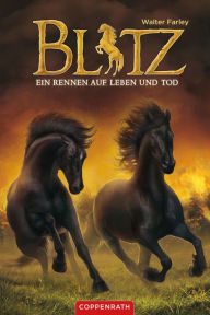 Title: Blitz (Band 4): Ein Rennen auf Leben und Tod, Author: Walter Farley
